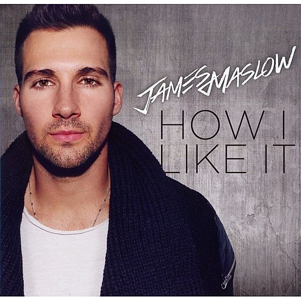 How I Like It, James Maslow