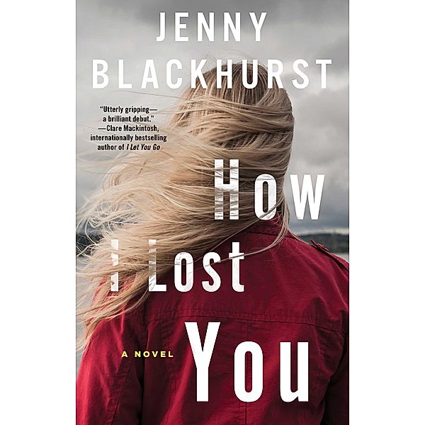 How I Lost You, Jenny Blackhurst