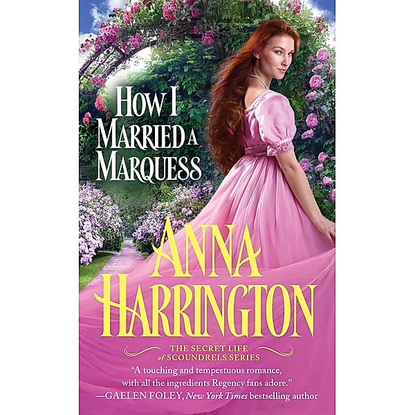 How I Married a Marquess / The Secret Life of Scoundrels Bd.3, Anna Harrington