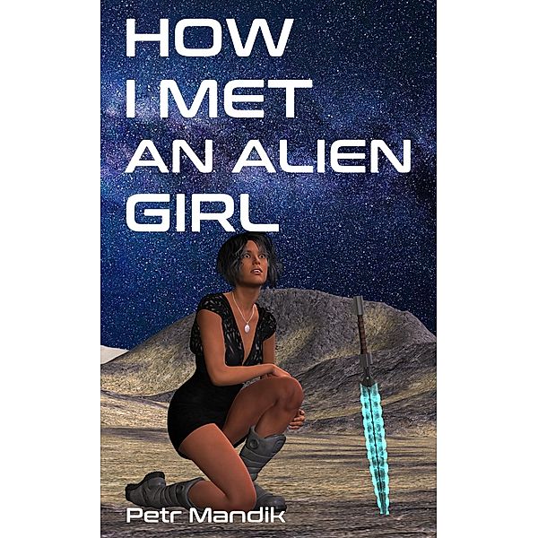 How I Met an Alien Girl, Petr Mandik