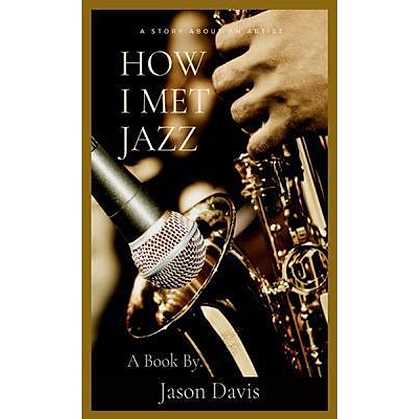 How I Met Jazz, Jason Davis