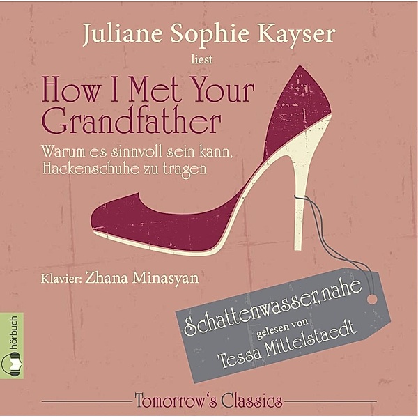 How I Met Your Grandfather, Audio-CD, Juliane S. Kayser