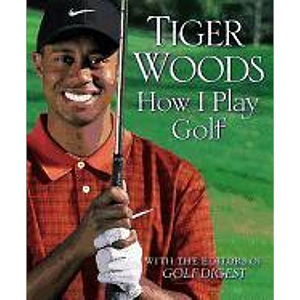 How I Play Golf, Tiger Woods