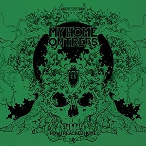 How I Reached Home (Green Vinyl), My Home On Trees