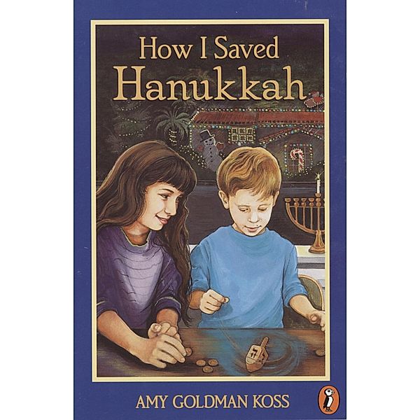 How I Saved Hanukkah, Amy Goldman Koss