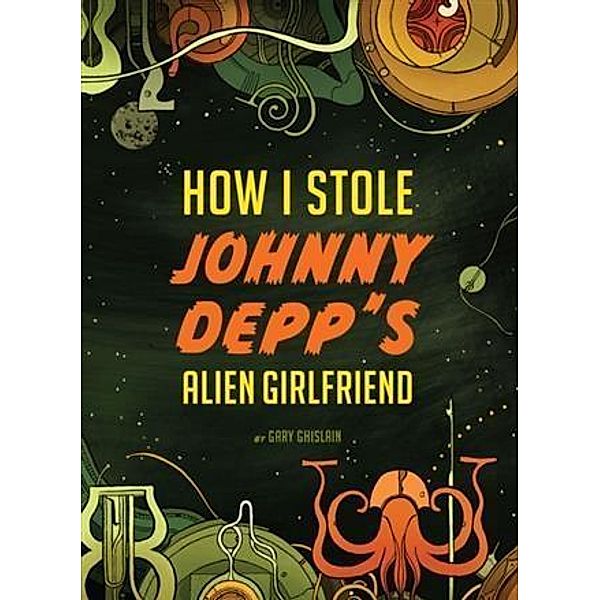 How I Stole Johnny Depp's Alien Girlfriend, Gary Ghislain