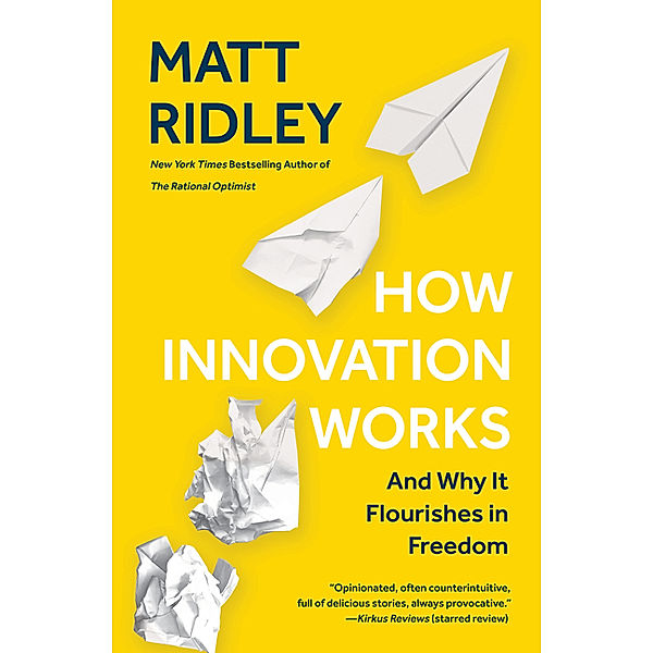 How Innovation Works, Matt Ridley