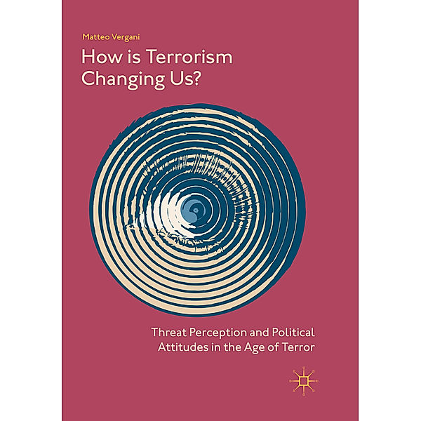 How Is Terrorism Changing Us?, Matteo Vergani