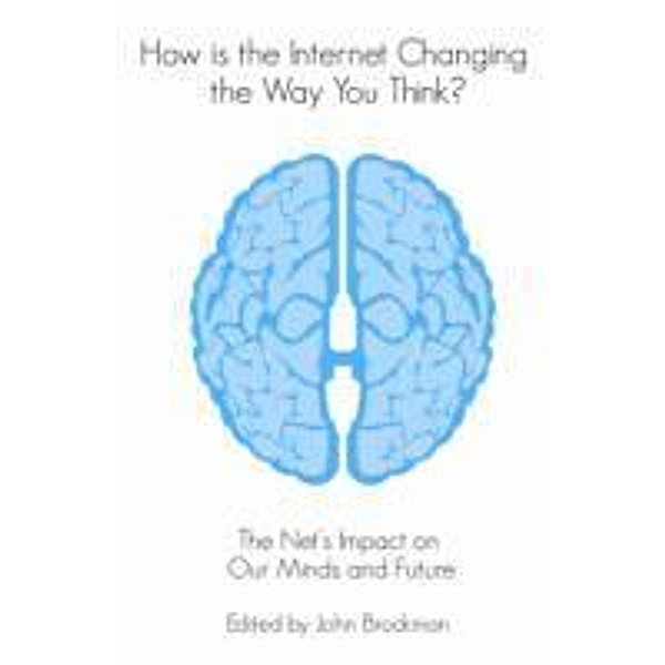 How is the Internet Changing the Way You Think?