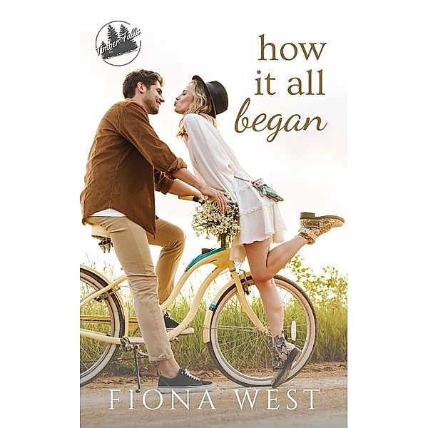 How it All Began (Timber Falls) / Timber Falls, Fiona West