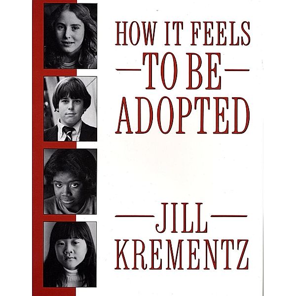 How It Feels to Be Adopted, Jill Krementz