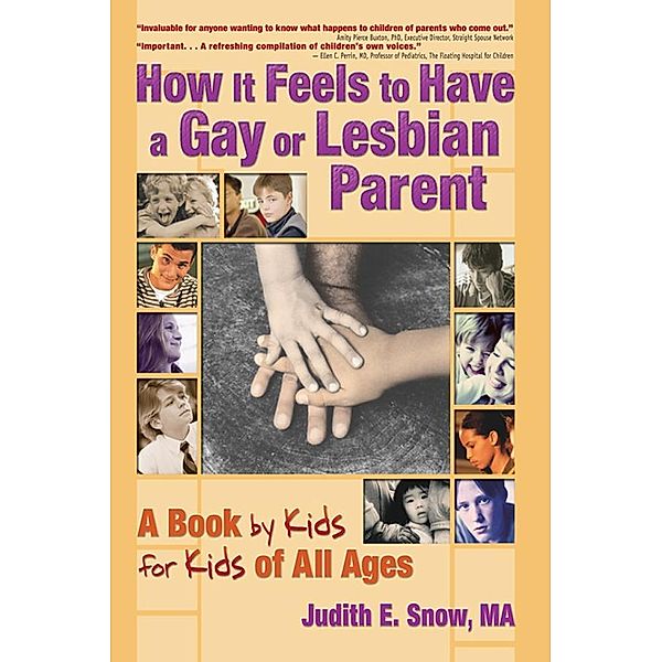 How It Feels to Have a Gay or Lesbian Parent, Judith E. Snow