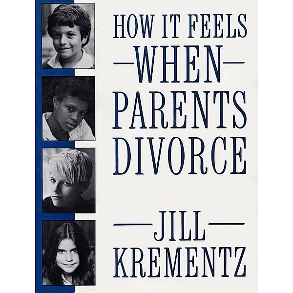 How It Feels When Parents Divorce, Jill Krementz