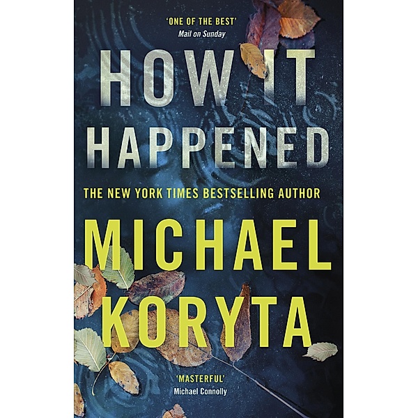 How it Happened, Michael Koryta