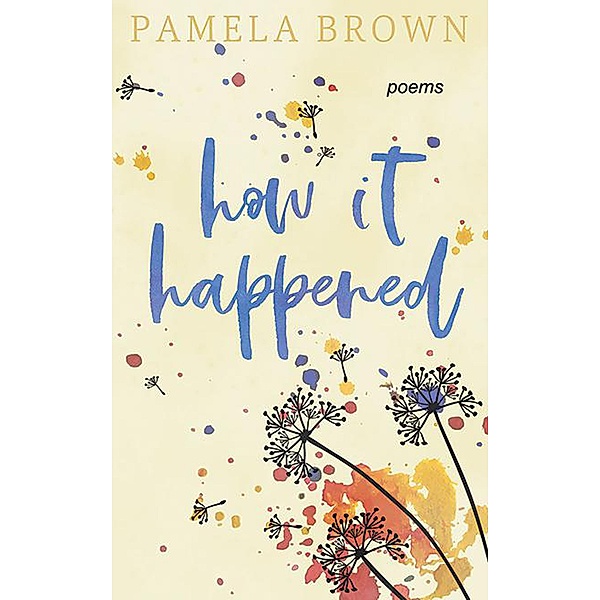 How It Happened, Pamela Brown