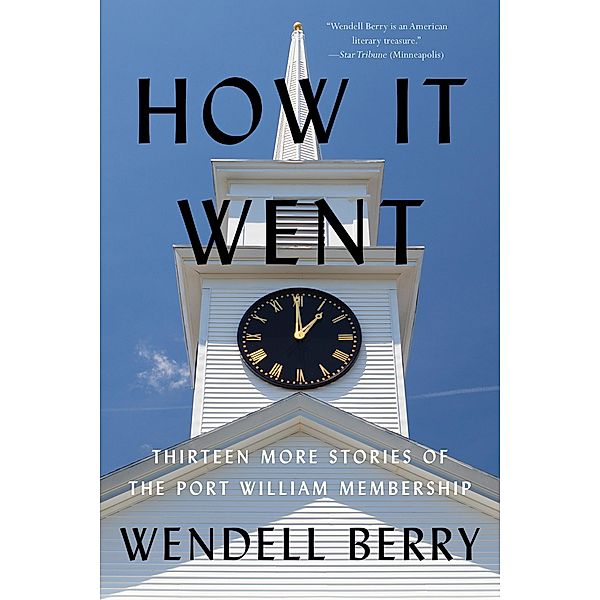 How It Went / Port William Bd.12, Wendell Berry