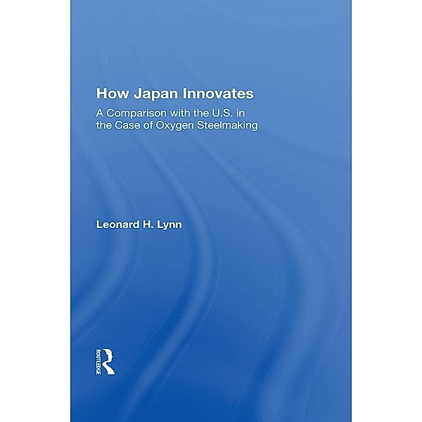 How Japan Innovates, Leonard L Lynn