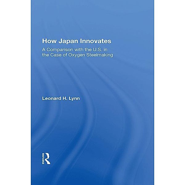 How Japan Innovates, Leonard L Lynn