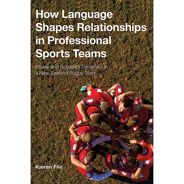 How Language Shapes Relationships in Professional Sports Teams, Kieran File