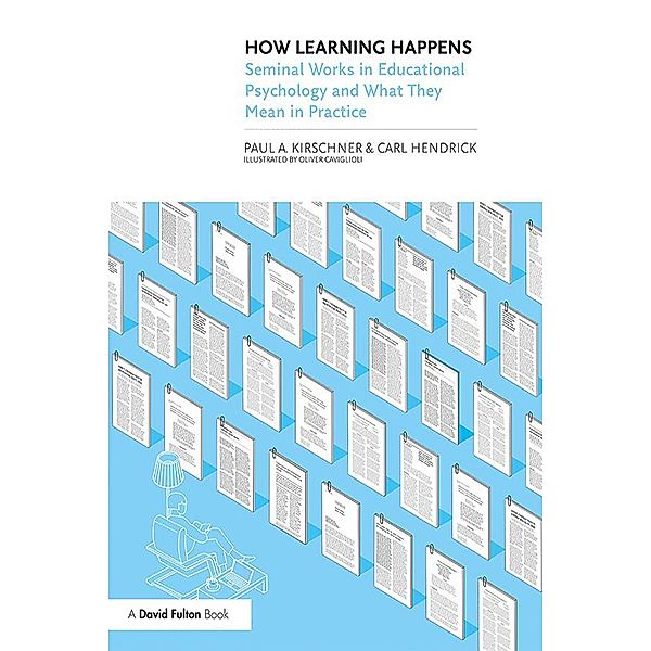 How Learning Happens, Paul A. Kirschner, Carl Hendrick