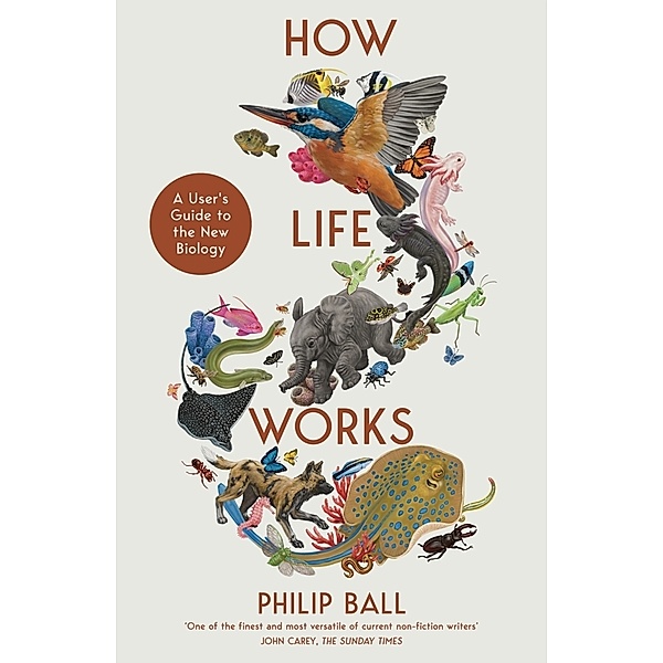 How Life Works, Philip Ball