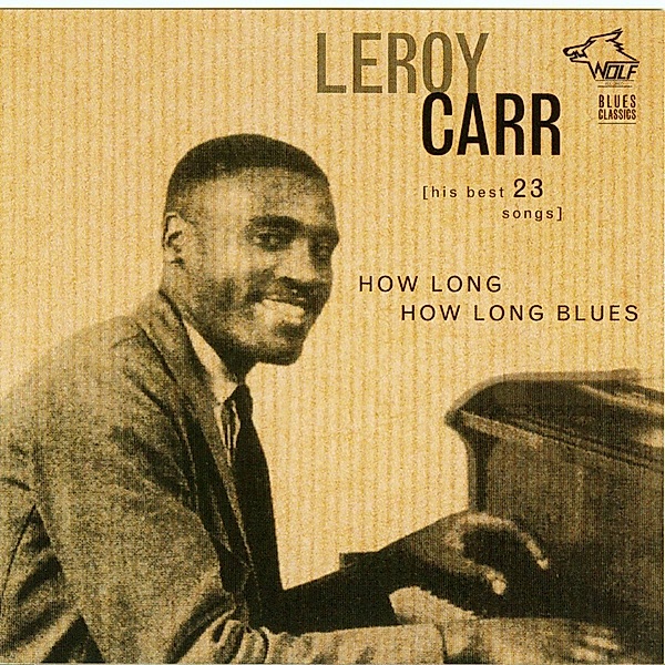 How Long How Long Blues, Leroy Carr