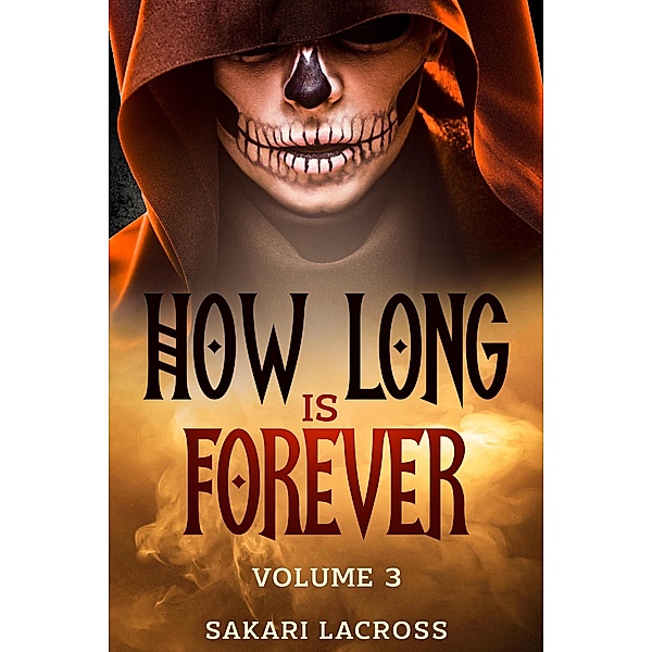 How Long Is Forever / How Long Is Forever, Sakari Lacross