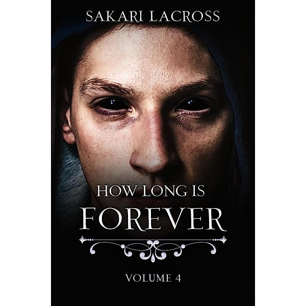 How Long Is Forever / How Long Is Forever, Sakari Lacross