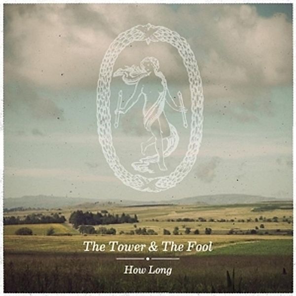 How Long (Vinyl), The Tower And The Fool