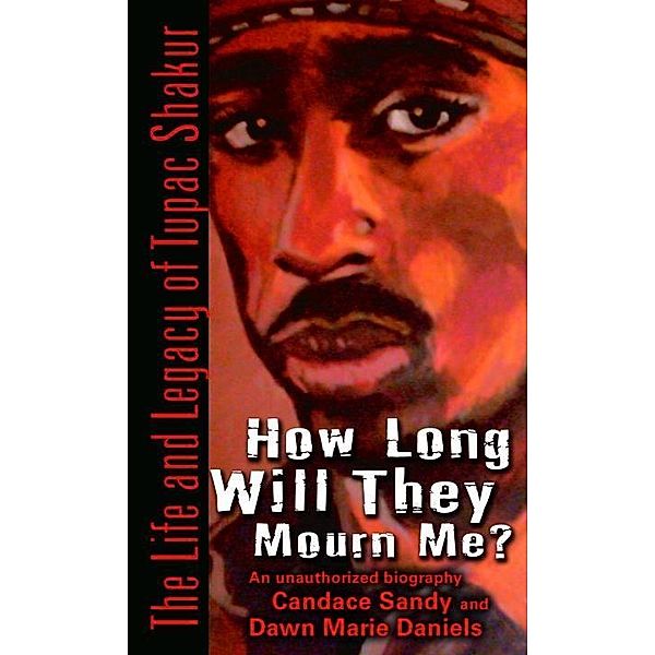 How Long Will They Mourn Me?, Candace Sandy, Dawn Marie Daniels