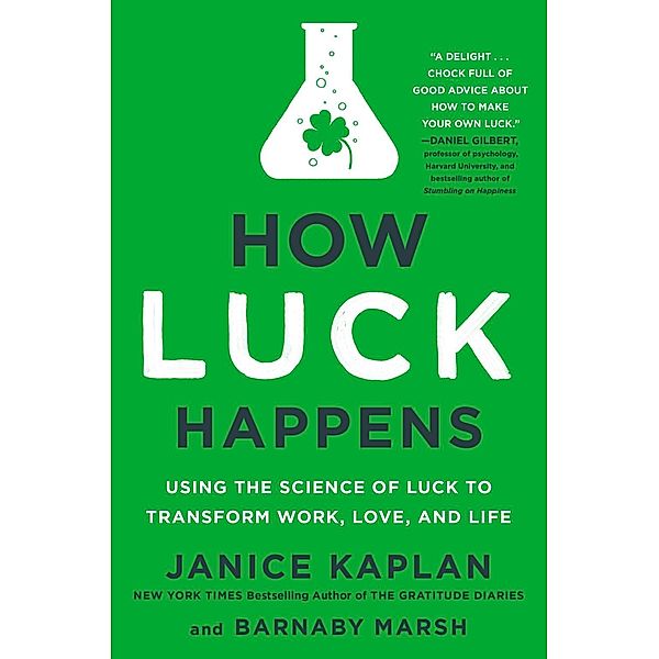 How Luck Happens, Janice Kaplan, Barnaby Marsh