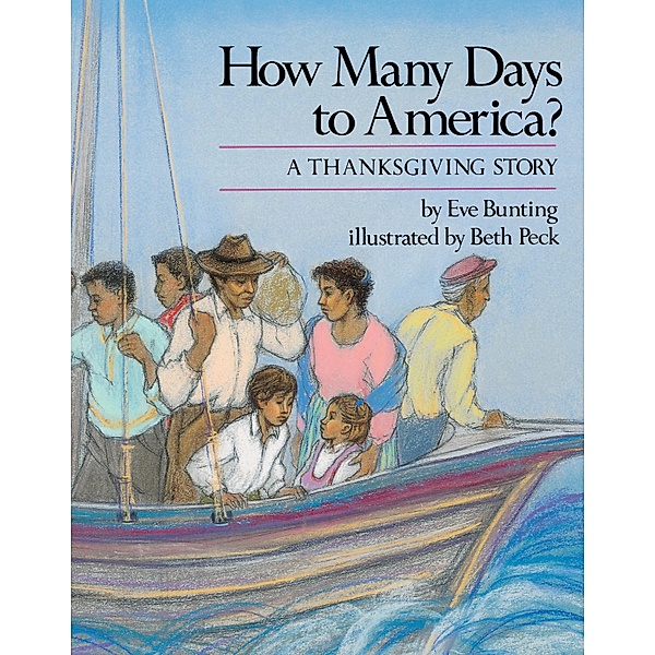 How Many Days to America? / Clarion Books, Eve Bunting