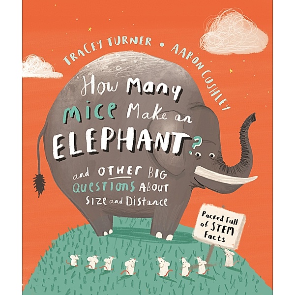 How Many Mice Make An Elephant?, Tracey Turner