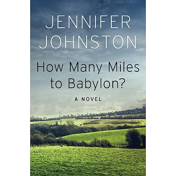 How Many Miles to Babylon?, Jennifer Johnston