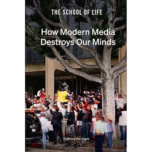 How Modern Media Destroys Our Minds, The School of Life