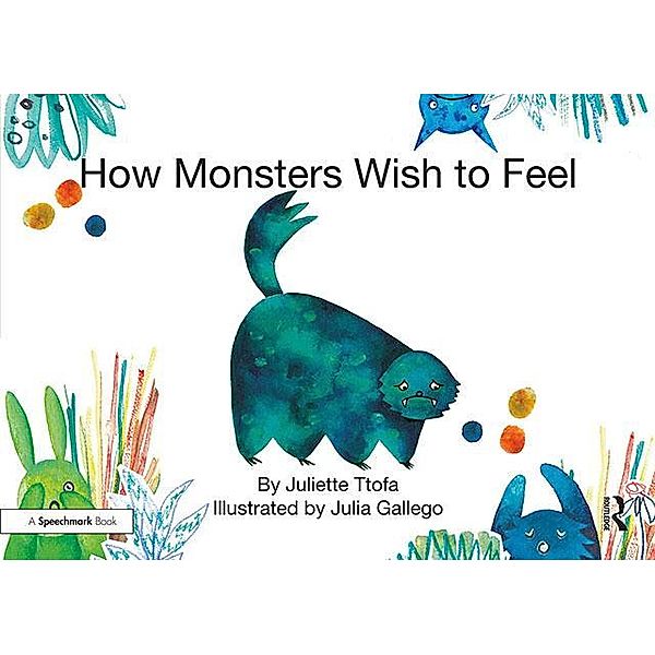 How Monsters Wish to Feel, Juliette Ttofa