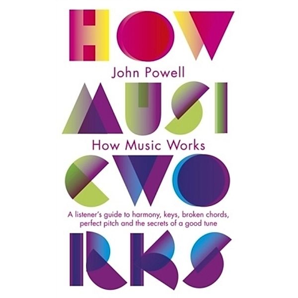 How Music Works, John Powell