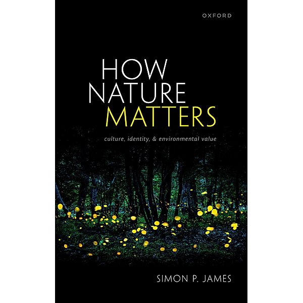 How Nature Matters, Simon P. James
