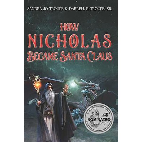 How Nicholas Became Santa Claus, Sandra Jo Troupe