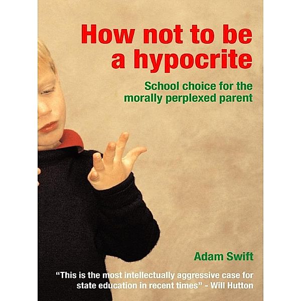 How Not to be a Hypocrite, Adam Swift