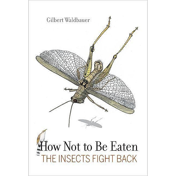 How Not to Be Eaten, Gilbert Waldbauer