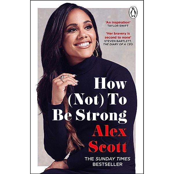 How (Not) To Be Strong, Alex Scott