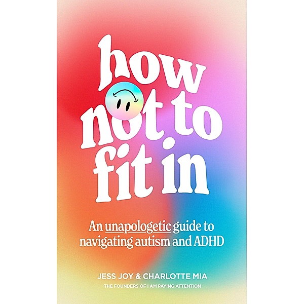 How Not to Fit In, Jess Joy, Charlotte Mia