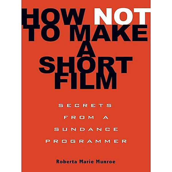 How Not to Make a Short Film, Roberta Marie Munroe