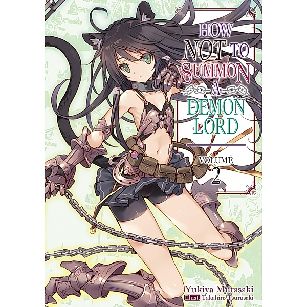 How NOT to Summon a Demon Lord: Volume 2 / How NOT to Summon a Demon Lord (Light Novel) Bd.2, Yukiya Murasaki