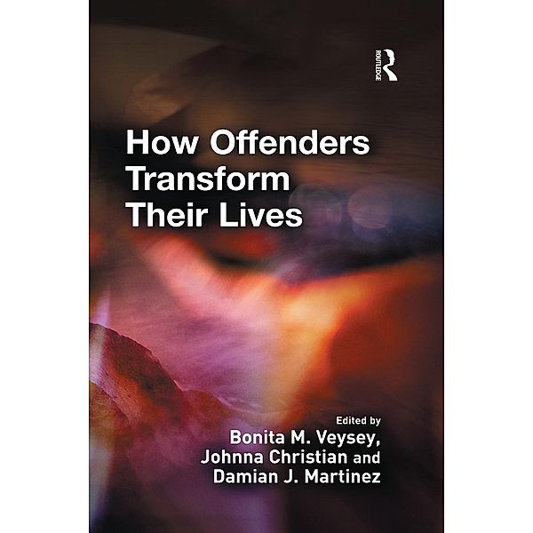 How Offenders Transform Their Lives