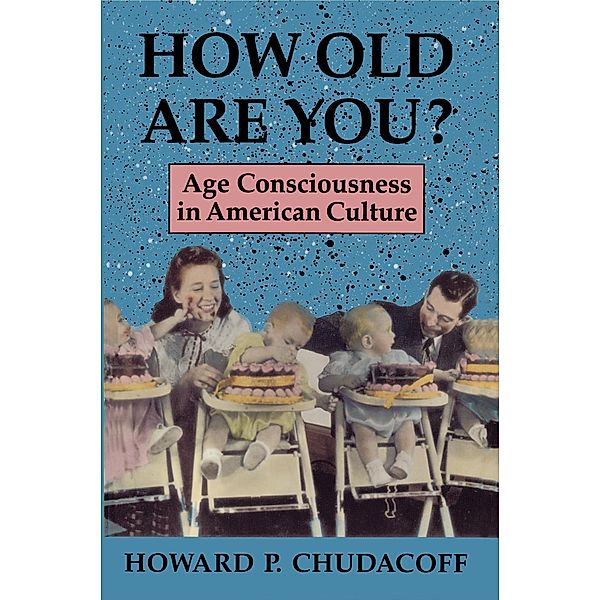 How Old Are You?, Howard P. Chudacoff