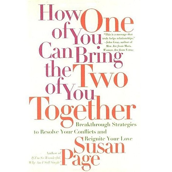How One of You Can Bring the Two of You Together, Susan Page
