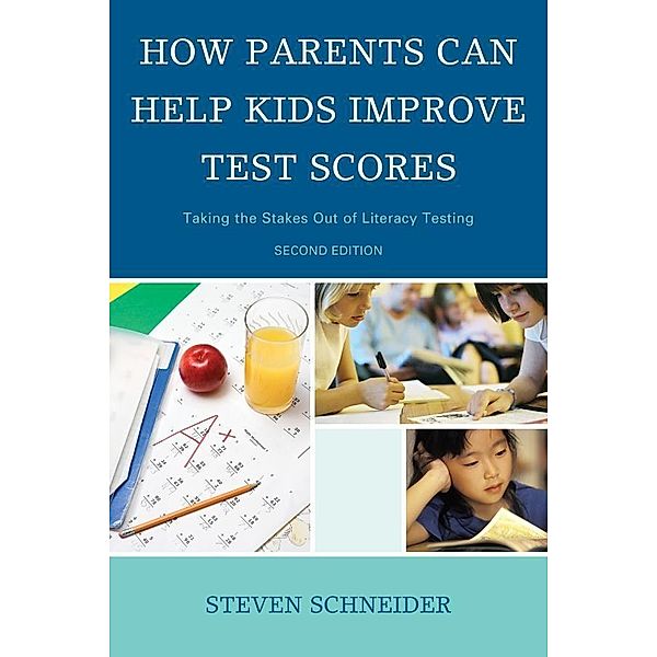 How Parents Can Help Kids Improve Test Scores, Steven Schneider