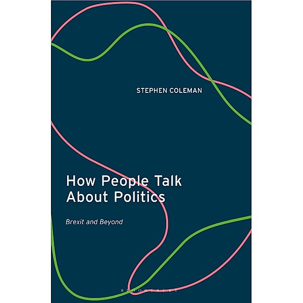 How People Talk About Politics, Stephen Coleman